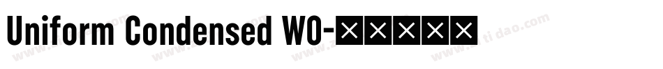Uniform Condensed W0字体转换